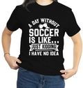 Youth "A DAY WITHOUT SOCCER" Shirt